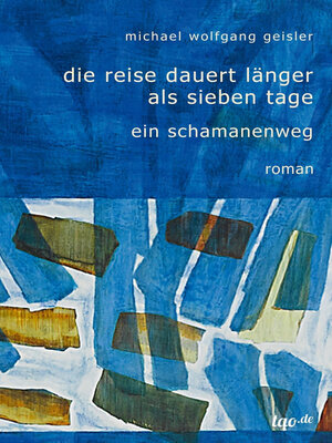 cover image of Die Reise dauert länger als sieben Tage